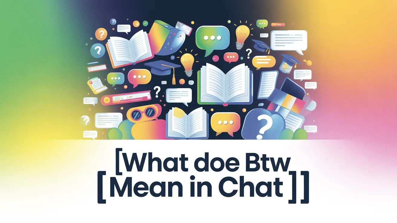 What Does BTW Mean in Chat