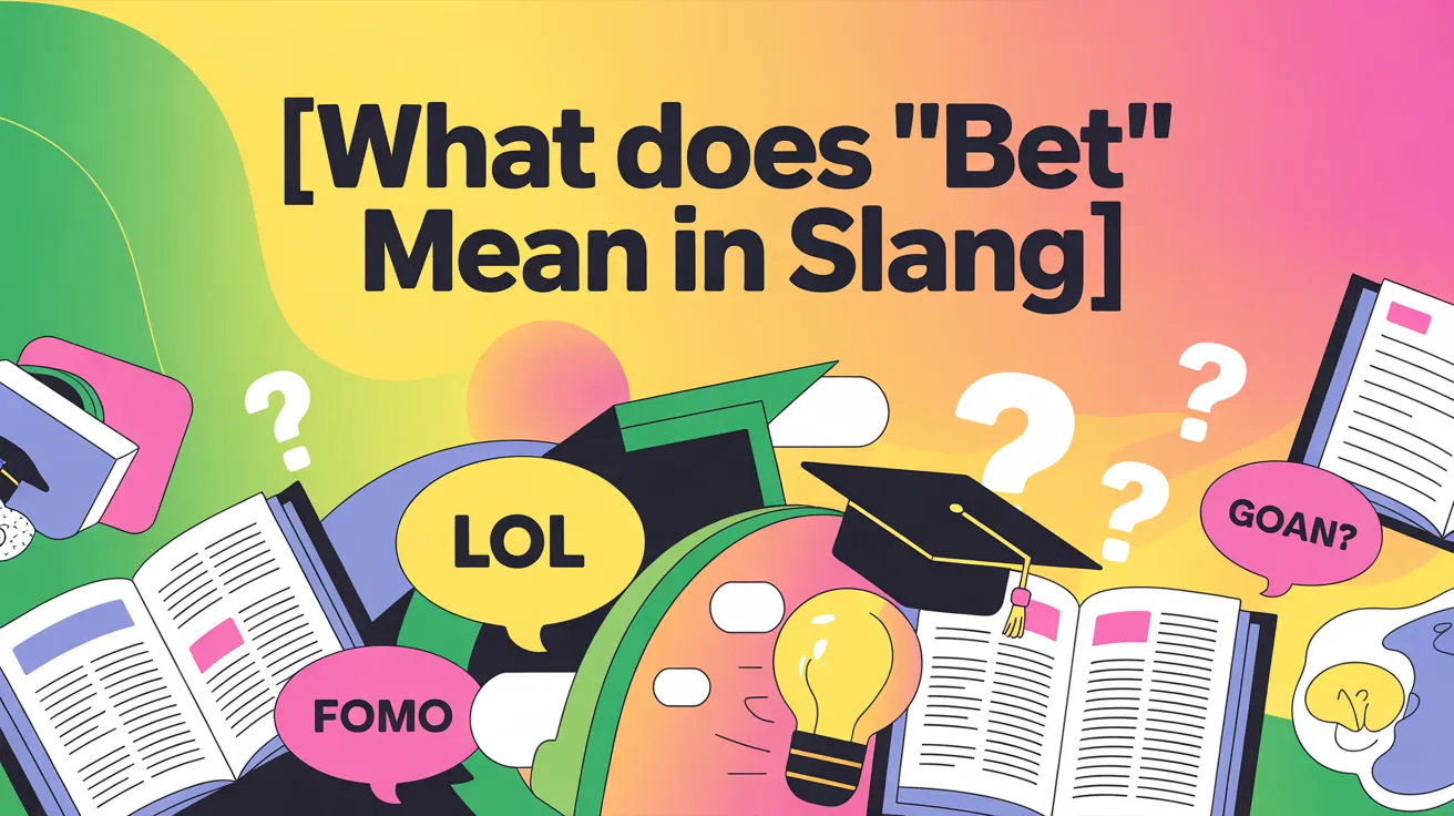 What Does “Bet” Mean in Slang