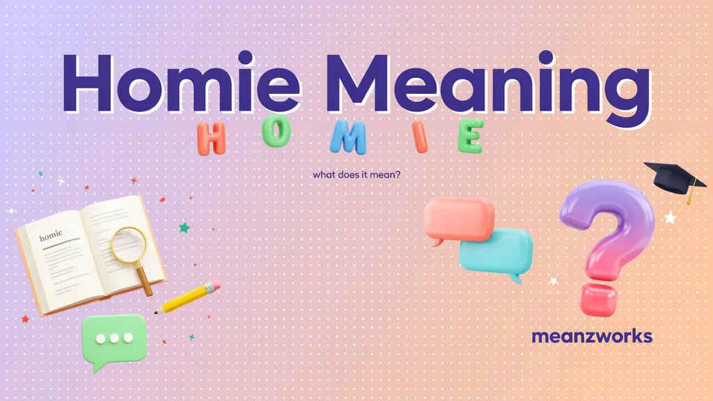 Homie Meaning